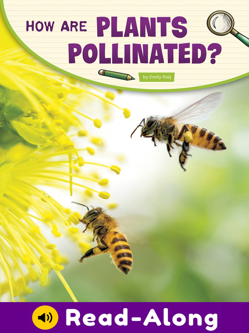 Title details for How Are Plants Pollinated? by Emily Raij - Available